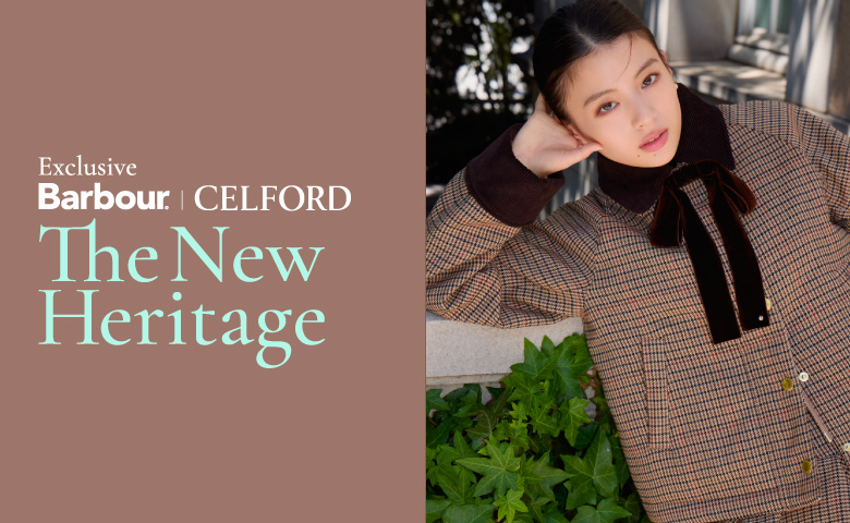 Exclusive Barbour ｜CELFORD The New Heritage
