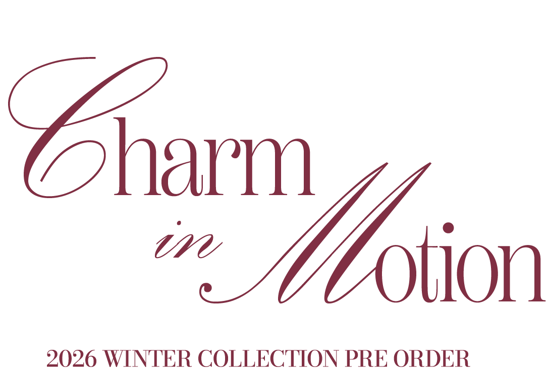 Charm in Motion 2026 WINTER COLLECTION PRE ORDER