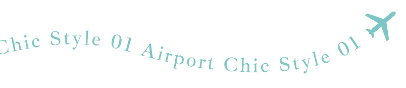 Airport Chic Style 01